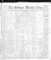 Belfast Weekly News Saturday 06 June 1891 Page 1