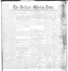 Belfast Weekly News Saturday 25 July 1891 Page 1