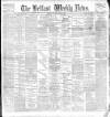 Belfast Weekly News Saturday 19 March 1892 Page 1