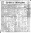 Belfast Weekly News Saturday 25 June 1892 Page 1