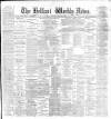 Belfast Weekly News Saturday 17 December 1892 Page 1