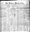 Belfast Weekly News Saturday 04 March 1893 Page 1