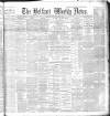 Belfast Weekly News Saturday 01 April 1893 Page 1