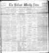 Belfast Weekly News Saturday 29 April 1893 Page 1