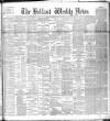 Belfast Weekly News Saturday 22 July 1893 Page 1