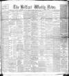 Belfast Weekly News Saturday 02 September 1893 Page 1