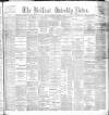 Belfast Weekly News Saturday 23 December 1893 Page 1