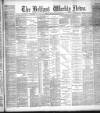 Belfast Weekly News Saturday 27 January 1894 Page 1