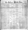 Belfast Weekly News Saturday 30 June 1894 Page 1