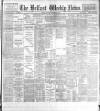 Belfast Weekly News Saturday 14 December 1895 Page 1