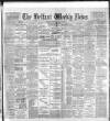 Belfast Weekly News Saturday 14 March 1896 Page 1