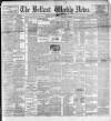 Belfast Weekly News Saturday 07 November 1896 Page 1