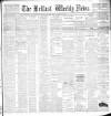 Belfast Weekly News Saturday 27 February 1897 Page 1