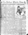 Belfast Weekly News Thursday 29 August 1912 Page 1