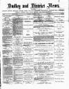 Dudley and District News Saturday 23 February 1884 Page 1