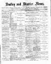 Dudley and District News Saturday 22 March 1884 Page 1