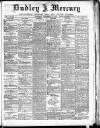 Dudley Mercury, Stourbridge, Brierley Hill, and County Express Saturday 19 November 1887 Page 1