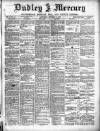 Dudley Mercury, Stourbridge, Brierley Hill, and County Express Saturday 28 January 1888 Page 1