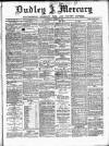 Dudley Mercury, Stourbridge, Brierley Hill, and County Express Saturday 23 June 1888 Page 1