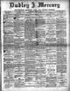 Dudley Mercury, Stourbridge, Brierley Hill, and County Express Saturday 28 July 1888 Page 1