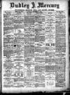 Dudley Mercury, Stourbridge, Brierley Hill, and County Express Saturday 24 November 1888 Page 1
