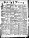 Dudley Mercury, Stourbridge, Brierley Hill, and County Express Saturday 05 January 1889 Page 1