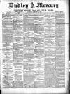 Dudley Mercury, Stourbridge, Brierley Hill, and County Express Saturday 12 January 1889 Page 1