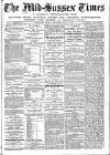 Mid Sussex Times Wednesday 25 May 1881 Page 1