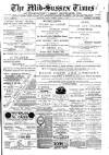 Mid Sussex Times Tuesday 13 March 1888 Page 1