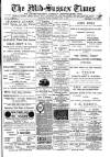 Mid Sussex Times Tuesday 31 July 1888 Page 1