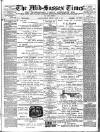 Mid Sussex Times Tuesday 24 March 1896 Page 1