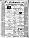 Mid Sussex Times Tuesday 07 April 1896 Page 1