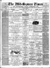 Mid Sussex Times Tuesday 14 April 1896 Page 1