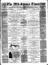 Mid Sussex Times Tuesday 08 August 1899 Page 1