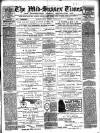 Mid Sussex Times Tuesday 15 August 1899 Page 1