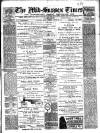 Mid Sussex Times Tuesday 22 August 1899 Page 1