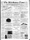 Mid Sussex Times Tuesday 29 August 1905 Page 1
