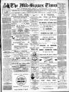 Mid Sussex Times Tuesday 22 February 1910 Page 1