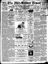 Mid Sussex Times Tuesday 29 February 1916 Page 1