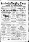 Hendon & Finchley Times Saturday 22 May 1880 Page 1