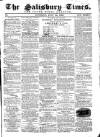 The Salisbury Times Saturday 25 July 1868 Page 1