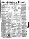 The Salisbury Times Saturday 15 March 1879 Page 1