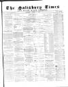 The Salisbury Times Saturday 25 March 1882 Page 1