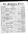 The Salisbury Times Saturday 01 July 1882 Page 1
