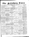 The Salisbury Times Saturday 08 July 1882 Page 1