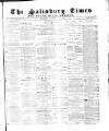 The Salisbury Times Saturday 18 November 1882 Page 1