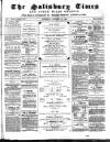 The Salisbury Times Saturday 10 January 1885 Page 1