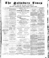 The Salisbury Times Thursday 08 April 1886 Page 1