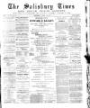 The Salisbury Times Thursday 22 April 1886 Page 1