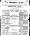 The Salisbury Times Saturday 16 October 1886 Page 1